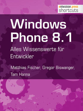 Fischer / Biswanger / Hanna | Windows Phone 8.1 | E-Book | sack.de