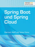 Wolff / Flohre |  Spring Boot und Spring Cloud | eBook | Sack Fachmedien