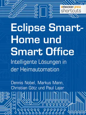 Nobel / Mann / Götz |  Eclipse SmartHome und Smart Office | eBook | Sack Fachmedien