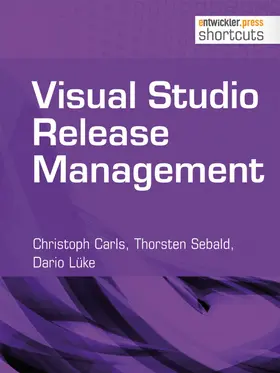 Carls / Sebald / Lüke |  Visual Studio Release Management | eBook | Sack Fachmedien