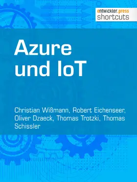 Wißmann / Eichenseer / Dzaeck |  Azure und IoT | eBook | Sack Fachmedien