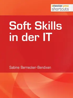 Bernecker-Bendixen |  Soft Skills in der IT | eBook | Sack Fachmedien