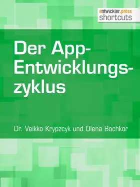 Krypzcyk / Bochkor |  Der App-Entwicklungszyklus | eBook | Sack Fachmedien