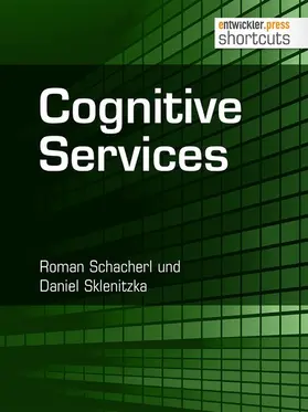 Schacherl / Sklenitzka |  Cognitive Services | eBook | Sack Fachmedien