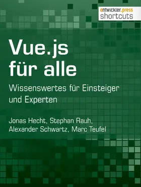 Hecht / Rauh / Schwartz |  Vue.js für alle | eBook | Sack Fachmedien