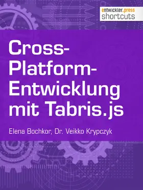 Krypczyk / Bochkor |  Cross-Platform-Entwicklung mit Tabris.js | eBook | Sack Fachmedien