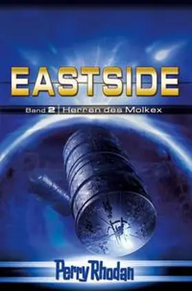 Rhodan |  Perry Rhodan Eastside-Trilogie | Buch |  Sack Fachmedien