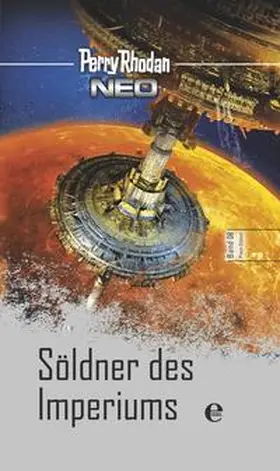Rhodan |  Perry Rhodan Neo 8: Söldner des Imperiums | Buch |  Sack Fachmedien