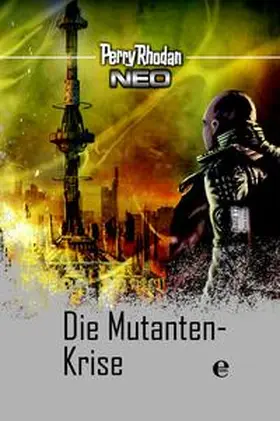Rhodan |  Perry Rhodan Neo 12: Die Mutanten-Krise | Buch |  Sack Fachmedien
