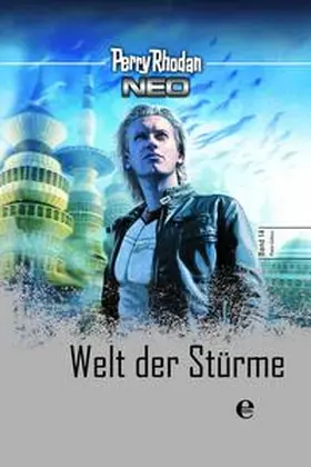 Rhodan |  Perry Rhodan Neo 14: Welt der Stürme | Buch |  Sack Fachmedien