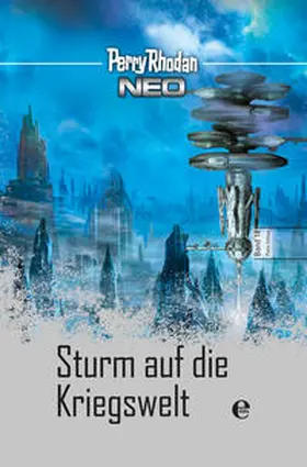 Rhodan |  Perry Rhodan Neo 18: Sturm auf die Kriegswelt | Buch |  Sack Fachmedien