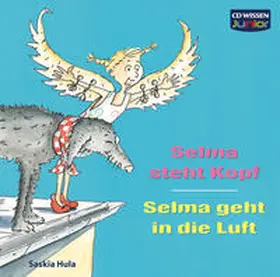Hula |  CD WISSEN Junior - Selma steht Kopf / Selma geht in die Luft | Sonstiges |  Sack Fachmedien