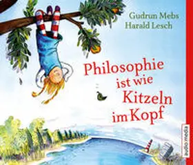 Mebs |  Philosophie ist wie Kitzeln im Kopf | Sonstiges |  Sack Fachmedien