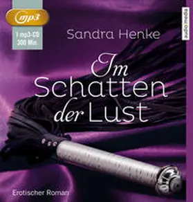 Henke |  Im Schatten der Lust | Sonstiges |  Sack Fachmedien