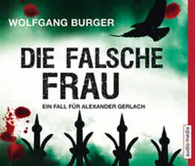 Burger |  Die falsche Frau | Sonstiges |  Sack Fachmedien