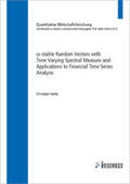 Hartz / Mittnik |  Alpha-stable Random Vectors with Time Varying Spectral Measure and Applications to Financial Time Series Analysis | Buch |  Sack Fachmedien