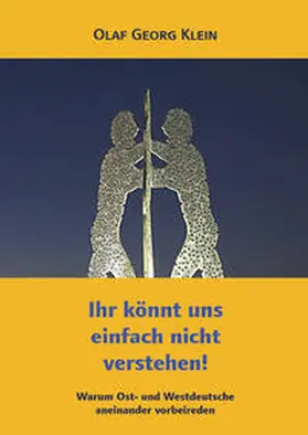 Klein |  Ihr könnt uns einfach nicht verstehen! | Buch |  Sack Fachmedien