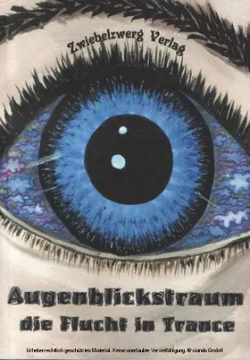 Laufenburg / Schell |  Augenblickstraum - Die Flucht in Trance | eBook | Sack Fachmedien