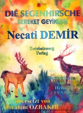 Demir |  Die Segenhirsche - Eine Sage für Kinder | eBook | Sack Fachmedien