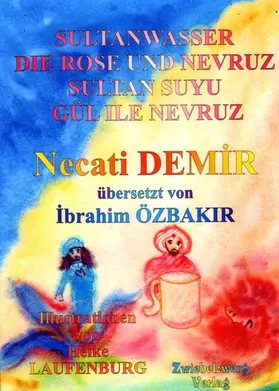 Demir |  Sultanwasser - und - Die Rose und Nevruz | eBook | Sack Fachmedien