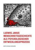 Janus |  Menschheitsgeschichte als psychologischer Entwicklungsprozess | Buch |  Sack Fachmedien