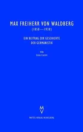 Flachs |  Max Freiherr von Waldberg (1858-1938) | Buch |  Sack Fachmedien