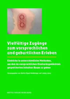 Marita / Janus |  Vielfältige Zugänge zum vorsprachlichen und geburtlichen Erleben | Buch |  Sack Fachmedien