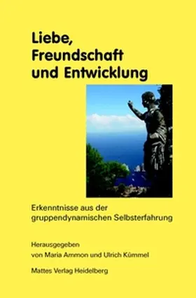 Ammon / Kümmel |  Liebe, Freundschaft und Entwicklung | Buch |  Sack Fachmedien