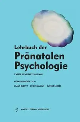Evertz / Janus / Linder |  Lehrbuch der Pränatalen Psychologie | Buch |  Sack Fachmedien