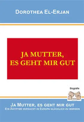 El-Erjan |  Ja Mutter, es geht mir gut | Buch |  Sack Fachmedien