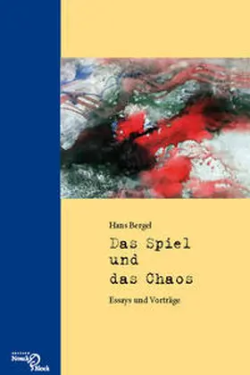 Bergel | Das Spiel und das Chaos | Buch | 978-3-86813-013-3 | www.sack.de