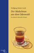 Lerch |  Der Medschnun aus dem Odenwald | Buch |  Sack Fachmedien