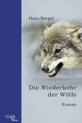 Bergel |  Die Wiederkehr der Wölfe | Buch |  Sack Fachmedien