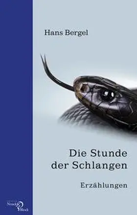 Bergel |  Die Stunde der Schlangen | Buch |  Sack Fachmedien