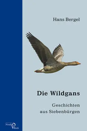 Bergel |  Die Wildgans | Buch |  Sack Fachmedien