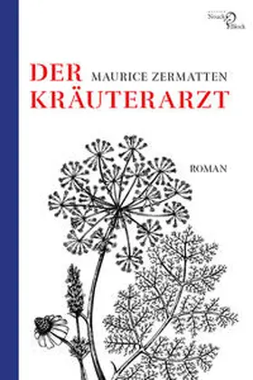 Zermatten / Fieguth |  Der Kräuterarzt | Buch |  Sack Fachmedien