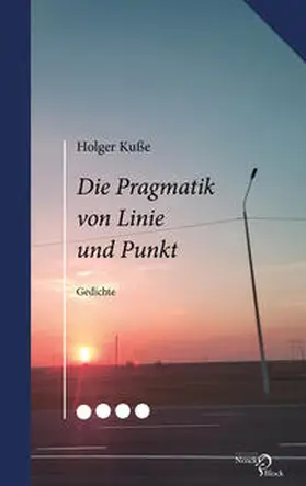 Kuße |  Die Pragmatik von Linie und Punkt | Buch |  Sack Fachmedien
