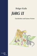 Kuße |  JöRG II | eBook | Sack Fachmedien