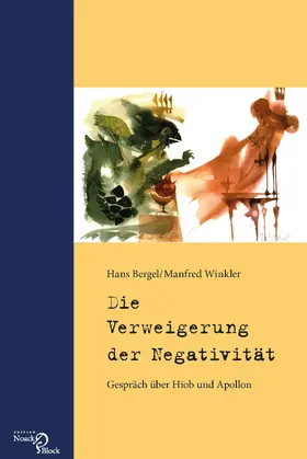 Bergel / Winkler |  Die Verweigerung der Negativität | eBook | Sack Fachmedien