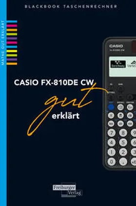 Gruber / Neumann |  CASIO fx-810DE CW gut erklärt | Buch |  Sack Fachmedien