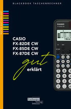 Gruber / Neumann |  CASIO fx-82 / fx-85 / fx-87DE CW gut erklärt | Buch |  Sack Fachmedien