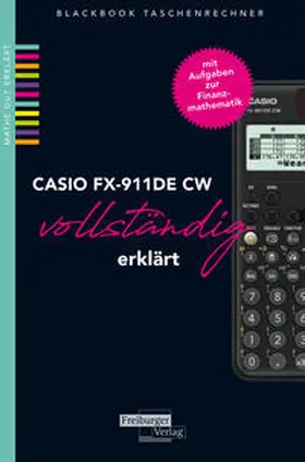 Gruber / Neumann |  CASIO fx-991DE CW vollständig erklärt | Buch |  Sack Fachmedien