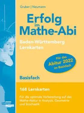 Gruber / Neumann |  Erfolg im Mathe-Abi 168 Lernkarten Basisfach Allgemeinbildendes Gymnasium Baden-Württemberg ab 2021 | Buch |  Sack Fachmedien