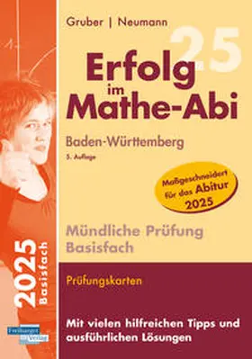 Gruber / Neumann |  Erfolg im Mathe-Abi 2025 Mündliche Prüfung Basisfach Baden-Württemberg | Buch |  Sack Fachmedien