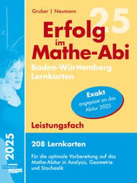 Gruber / Neumann |  Erfolg im Mathe-Abi 2025, 208 Lernkarten Leistungsfach Allgemeinbildendes Gymnasium Baden-Württemberg | Buch |  Sack Fachmedien
