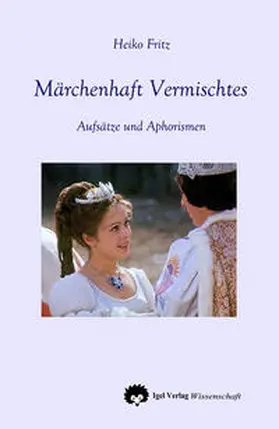 Fritz |  Märchenhaft Vermischtes | Buch |  Sack Fachmedien