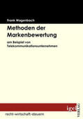 Wagenbach |  Methoden der Markenbewertung | Buch |  Sack Fachmedien