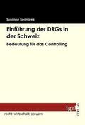 Bednarek |  Einführung der DRGs in der Schweiz | Buch |  Sack Fachmedien