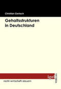 Gerlach |  Gehaltsstrukturen in Deutschland | Buch |  Sack Fachmedien