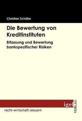 Schäfer | Die Bewertung von Kreditinstituten | Buch | 978-3-86815-111-4 | www.sack.de